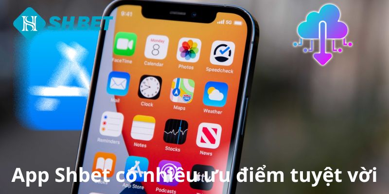 App Shbet có nhiều ưu điểm tuyệt vời